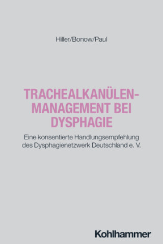 Livro Trachealkanülenmanagement bei Dysphagie Mirko Hiller