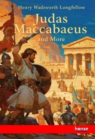 Kniha Judas Maccabaeus Henry Wadsworth Longfellow