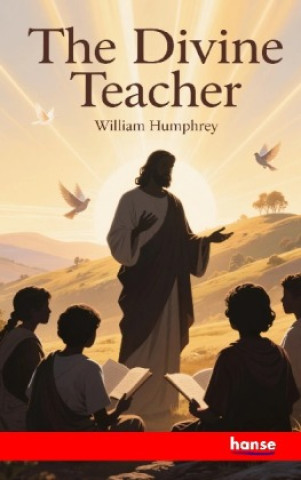 Libro The Divine Teacher William Humphrey
