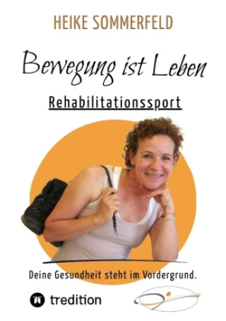 Kniha Bewegung ist Leben Heike Sommerfeld