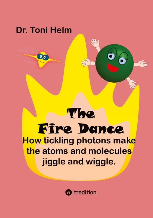 Kniha The Fire Dance (Read-aloud book) Toni Helm