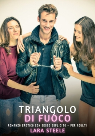 Kniha Triangolo di Fuoco Lara Steele