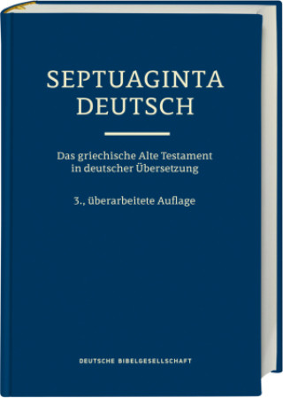 Kniha Septuaginta Deutsch 3. Auflage Martin Karrer