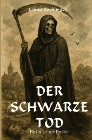 Kniha Der schwarze Tod Louisa Bachlinger