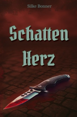 Kniha Schattenherz Silke Bonner