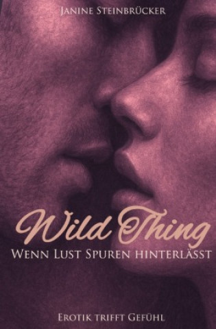 Kniha Wild Thing Janine Steinbrücker