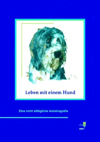 Kniha LEBEN MIT EINEM HUND Horst Biesenbach