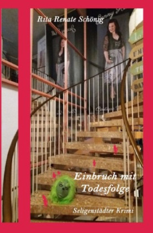 Kniha Einbruch mit Todesfolge Rita Renate Schönig