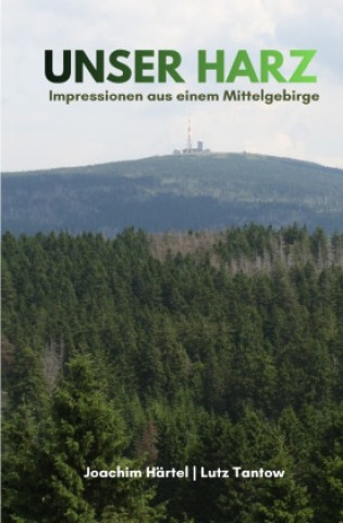 Kniha Unser Harz Lutz Tantow