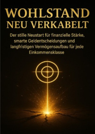 Книга Wohlstand Neu Verkabelt Benedikt Lang