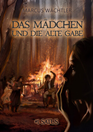 Kniha DAS MÄDCHEN UND DIE ALTE GABE Marcus Wächtler