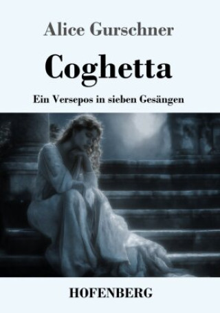Kniha Coghetta Alice Gurschner