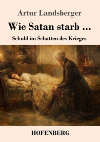 Kniha Wie Satan starb ... Artur Landsberger
