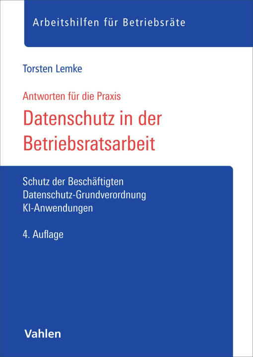 Kniha Datenschutz in der Betriebsratsarbeit Torsten Lemke