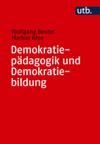 Libro Demokratiepädagogik und Demokratiebildung Wolfgang Beutel