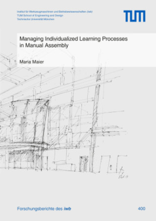 Kniha Managing Individualized Learning Processes in Manual Assembly Maria Maier
