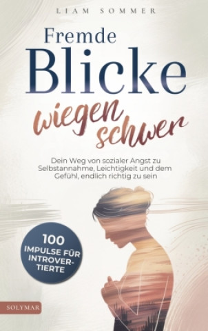 Kniha Fremde Blicke wiegen schwer Liam Sommer
