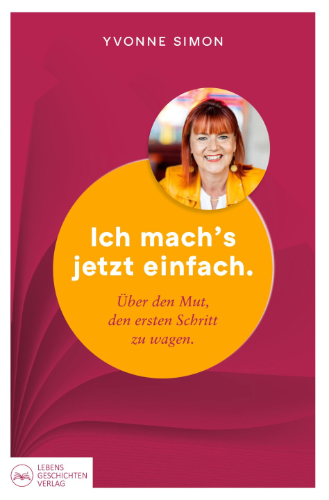 Kniha Ich mach's jetzt einfach Yvonne Simon