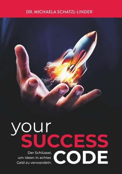 Kniha yourSUCCESS CODE Dr. Michaela Schatzl-Linder
