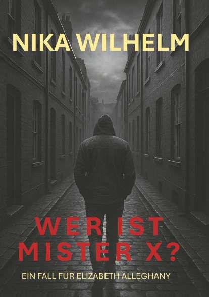 Knjiga Wer ist Mister X? Nika Wilhelm