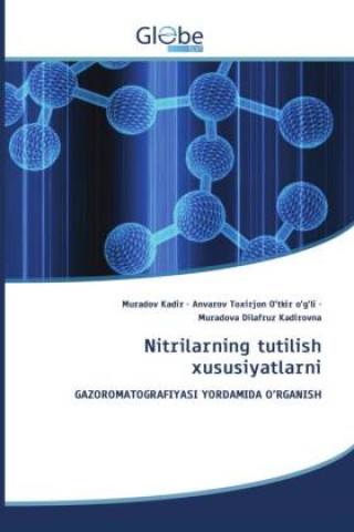Kniha Nitrilarning tutilish xususiyatlarni Muradov Kadir
