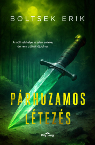 Kniha Párhuzamos létezés Boltsek Erik