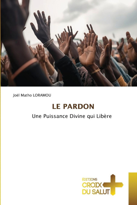 Kniha LE PARDON Joël Matho Loramou