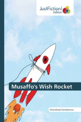 Kniha Musaffo's Wish Rocket Shamshoda Hamdamova