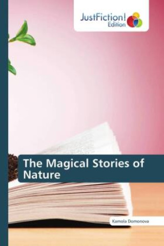 Kniha The Magical Stories of Nature Kamola Domonova