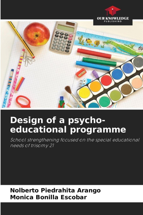 Kniha Design of a psycho-educational programme Nolberto Piedrahita Arango