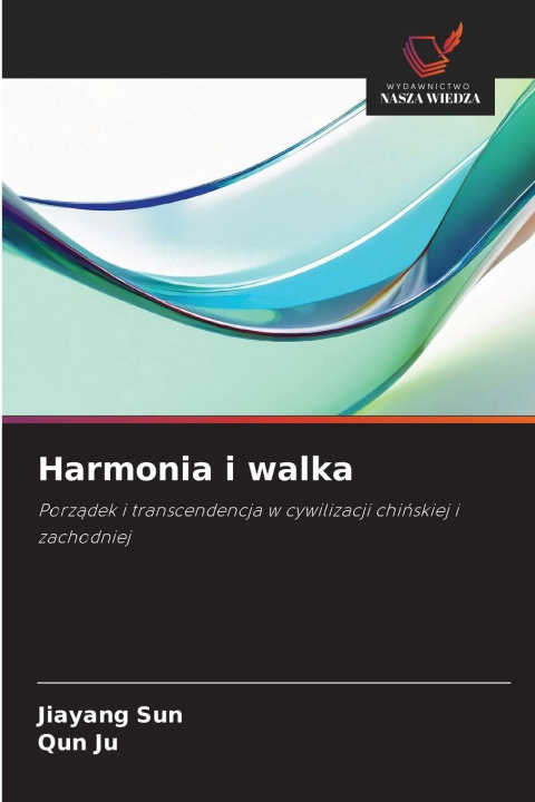 Kniha Harmonia i walka Jiayang Sun