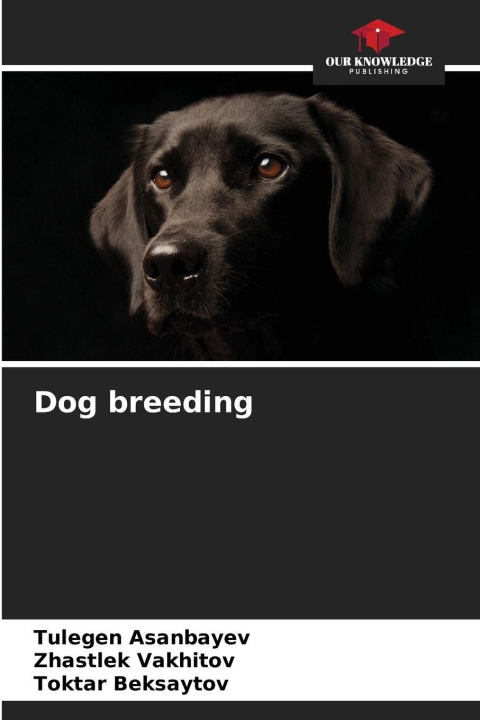 Книга Dog breeding Tulegen Asanbayev