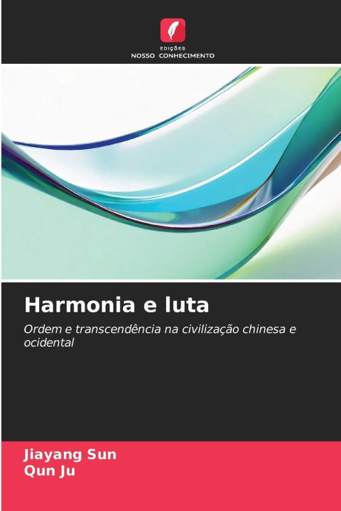 Kniha Harmonia e luta Jiayang Sun