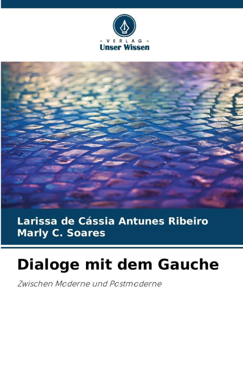 Kniha Dialoge mit dem Gauche Larissa de Cássia Antunes Ribeiro