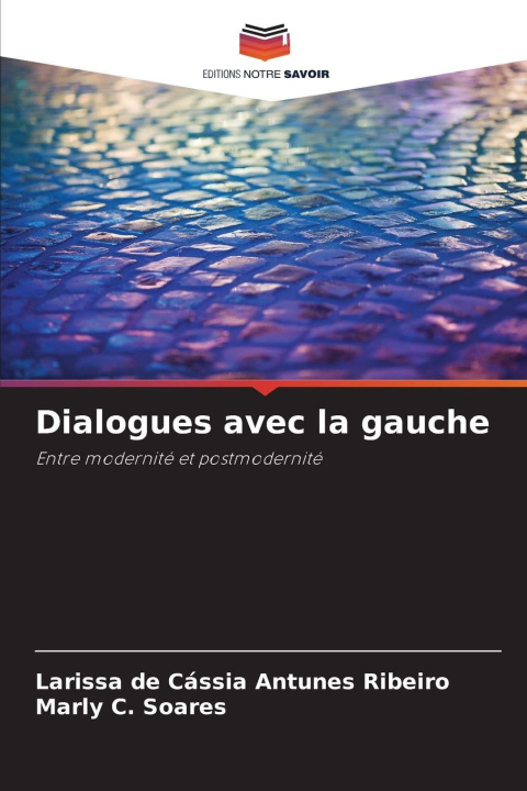 Kniha Dialogues avec la gauche Larissa de Cássia Antunes Ribeiro