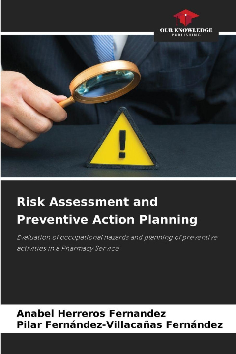 Книга Risk Assessment and Preventive Action Planning Anabel Herreros Fernandez