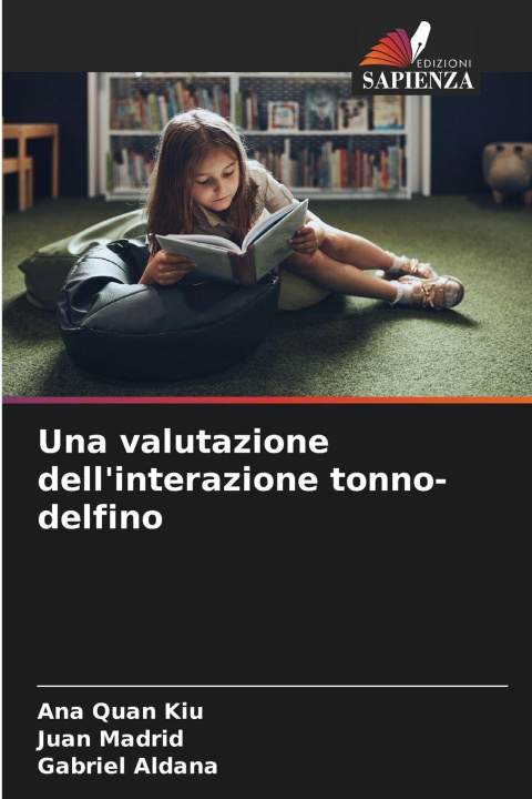 Kniha Una valutazione dell'interazione tonno-delfino Ana Quan Kiu