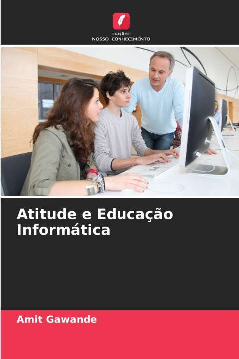 Kniha Atitude e Educação Informática Amit Gawande