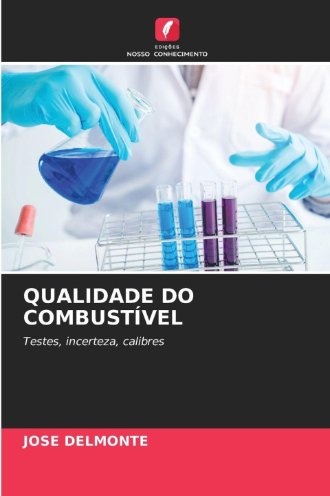 Kniha QUALIDADE DO COMBUSTÍVEL JOSE DELMONTE