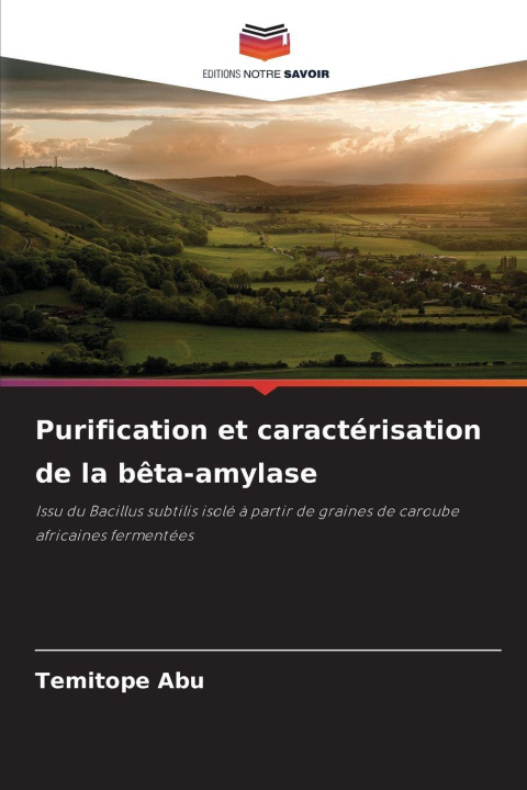 Книга Purification et caractérisation de la bêta-amylase Temitope Abu