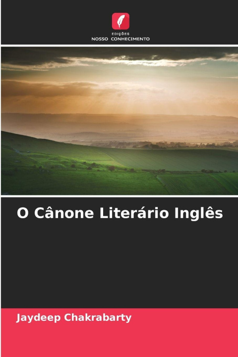 Книга O Cânone Literário Inglês Jaydeep Chakrabarty