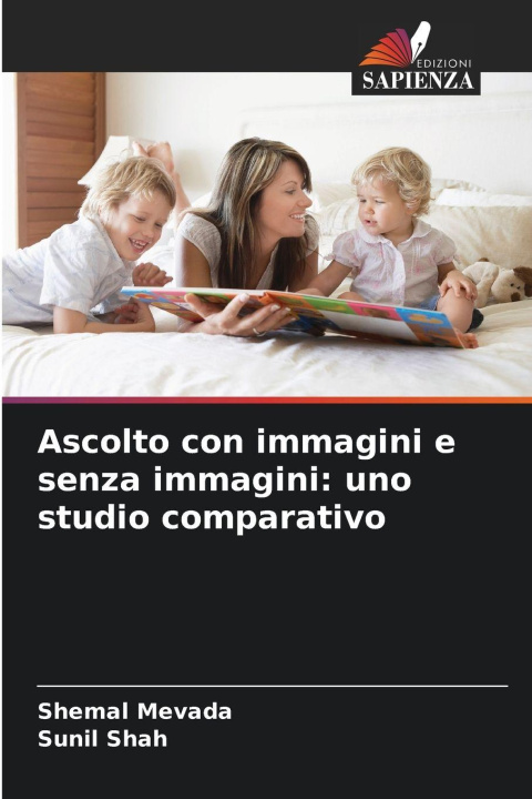 Kniha Ascolto con immagini e senza immagini: uno studio comparativo Shemal Mevada