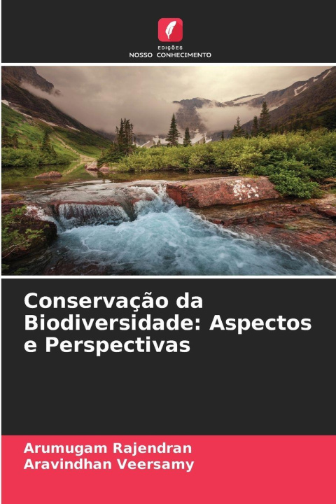 Kniha Conservação da Biodiversidade: Aspectos e Perspectivas Arumugam Rajendran