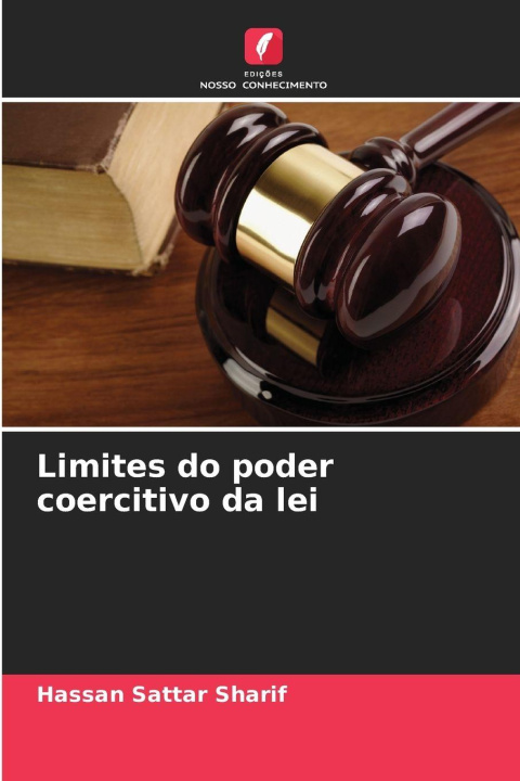 Kniha Limites do poder coercitivo da lei Hassan Sattar Sharif