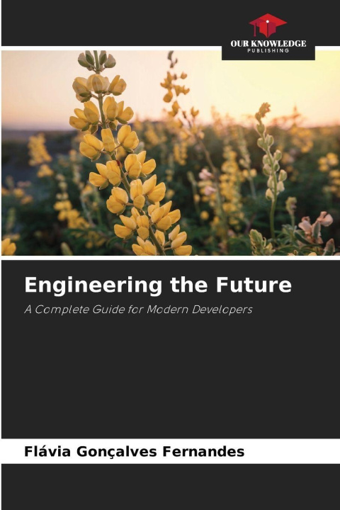 Kniha Engineering the Future Flávia Gonçalves Fernandes
