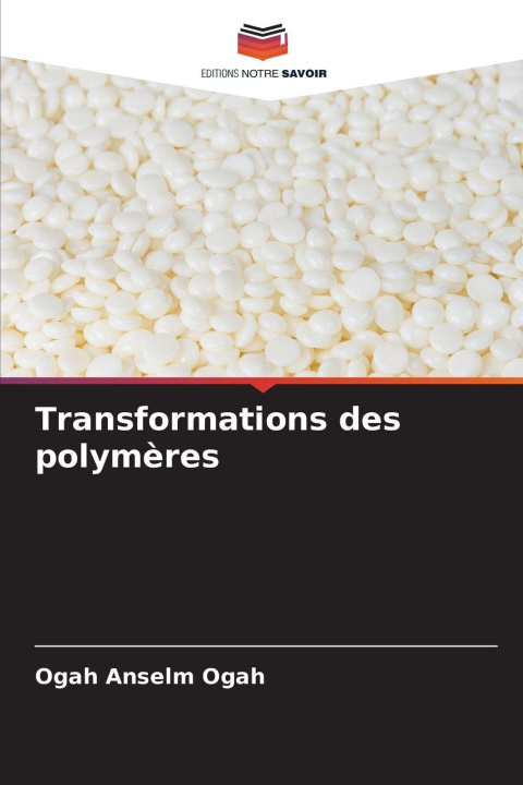Kniha Transformations des polymères Ogah Anselm Ogah