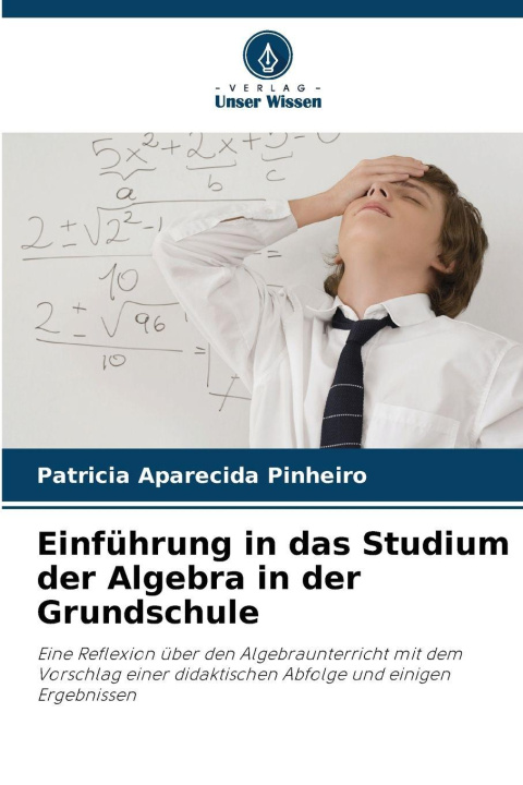 Kniha Einführung in das Studium der Algebra in der Grundschule Patricia Aparecida Pinheiro