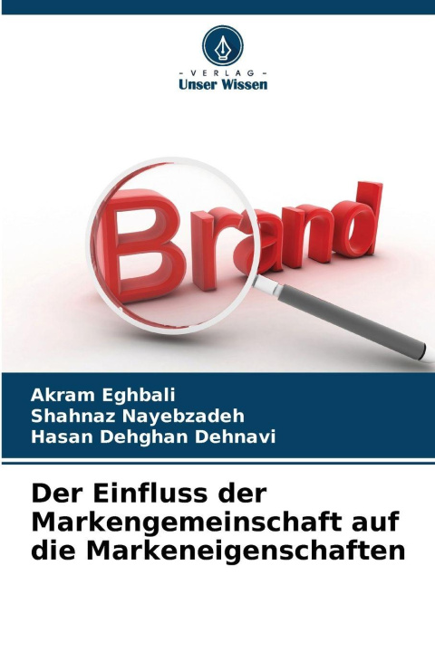 Libro Der Einfluss der Markengemeinschaft auf die Markeneigenschaften Akram Eghbali