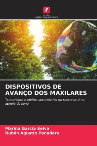 Книга DISPOSITIVOS DE AVANÇO DOS MAXILARES Marina García Selva
