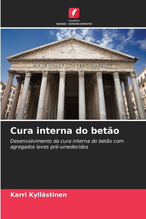 Kniha Cura interna do betão Karri Kyllästinen